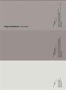 Luca Ferrario, Reinhard Gassner, Jon Sergison, Luca Ferrario, Galerie d'Architecture de Paris - Roger Boltshauser - Response