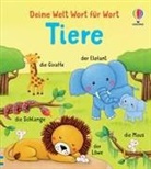 Felicity Brooks, Rosalinde Bonnet - Deine Welt Wort für Wort: Tiere