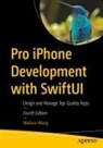 Wallace Wang - Pro iPhone Development with SwiftUI