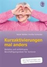 Natali Mallek, Annika Schneider - Kurzaktivierungen mal anders