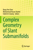Falleh Al-Solamy, Bang-Yen Chen, Mohammad Hasan Shahid, Mohammad Hasan Shahid - Complex Geometry of Slant Submanifolds