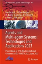 J Chen-Burger, J. Chen-Burger, R. J. Howlett, Lakhmi  C. Jain, Lakhmi C. Jain, Gordan Jezic... - Agents and Multi-agent Systems: Technologies and Applications 2023
