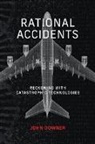 John Downer, Downer John - Rational Accidents