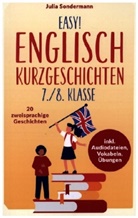 Julia Sondermann, Julia Sondermann - Easy! Englisch Kurzgeschichten 7./8. Klasse