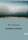 R. W Emerson - Société et solitude