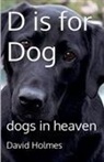 David Holmes - D is for Dog