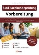Kai Buczinski, Kevin Kuhn, Waldemar Erdmann - §34d Sachkundeprüfung Vorbereitung Sachkundeprüfung 34d erfolgreich bestehen | Fachwissen, Lernvideos sowie 550 Aufgaben inkl. Lösung | geeignet für Berufseinstieg und Weiterbildung