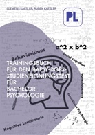 Clemens Kaesler, Ruben Kaesler - Trainingsbuch für den BaPsy-Studieneingangstest