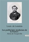 Louis de Loménie - Les publicistes modernes de la France