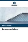Anaïs Cipriano - Zusammenleben