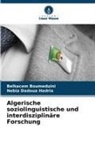 Belkacem Boumeduini, Nebia Dadoua Hadria - Algerische soziolinguistische und interdisziplinäre Forschung