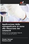 Hassen Agougui, Mahjoub Jabli - Applicazione delle nanoparticelle di rame alla ritenzione dei coloranti