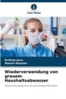 Noemi Huanan, Evilson Jaco - Wiederverwendung von grauem Haushaltsabwasser