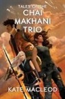 Kate Macleod - Tales of the Chai Makhani Trio