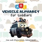 Conrad K. Butler - Vehicles Alphabet for Toddlers