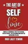Ravi Lalit Tewari - The Art of Self-love