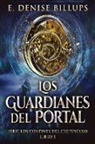 E. Denise Billups - Los Guardianes del Portal