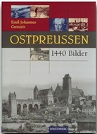 Emil J Guttzeit - Ostpreussen in 1440 Bildern