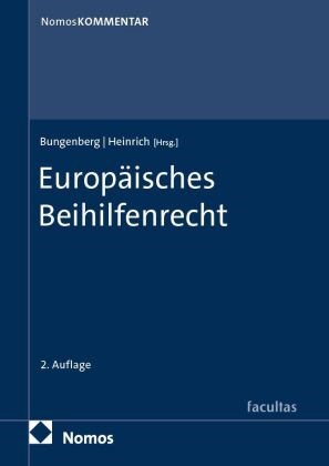 Marc Bungenberg, Helge Heinrich - Europäisches Beihilfenrecht