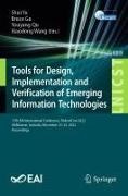 Bruce Gu, Youyang Qu, Youyang Qu et al, Xiaodong Wang, Shui Yu - Tools for Design, Implementation and Verification of Emerging Information Technologies 17th EAI International Conference, TridentCom 2022, Melbourne, Australia, November 23-25, 2022, Proceedings