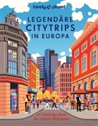 Bernd Biege, Eva Biringer, Michael Bussmann, Michael u a Bussmann, Jörg Dauscher, Matthias Eickhoff... - LONELY PLANET Bildband Legendäre Citytrips in Europa