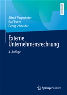 Ralf Ewert, Georg Schneider, Alfred Wagenhofer - Externe Unternehmensrechnung