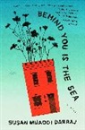 Susan Muaddi Darraj - Behind You Is the Sea