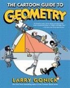 Larry Gonick, Gonick Larry - The Cartoon Guide to Geometry