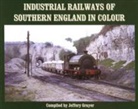 Jeffery Grayer - Industrial Railways of Southern England