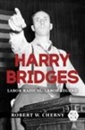 Robert W. Cherny - Harry Bridges