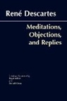 Rene Descartes, Rene/ Ariew Descartes - Meditations, Objections, and Replies