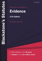 Katharine Grevling, Katharine (Associate Professor of Law Grevling - Blackstone''s Statutes on Evidence