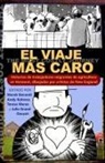 Marek Bennett, Andy Kolovos, Teresa Mares - El viaje más caro