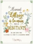 Ricca's Garden - Le manuel du lettrage à la main pour les débutants