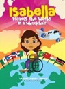 Raquel Quezada - Isabella Travels The World In A Wheelchair