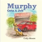 Cody Moore - Murphy gets a job