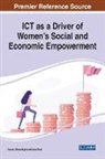 Pankaj Dhaundiyal, Sana Moid - ICT as a Driver of Women's Social and Economic Empowerment