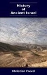 Christian Frevel - History of Ancient Israel