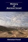 Christian Frevel - History of Ancient Israel