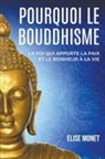 Elise Monet - Pourquoi Le Bouddhisme