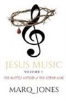 Marq Jones - Jesus Music