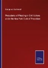 George van Santvoord - Precedents of Pleading in Civil Actions under the New-York Code of Procedure