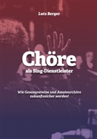 Lutz Berger - Chöre als Sing-Dienstleister