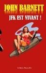 John Barnett, Patrick de Friberg, Les éditions Changer d'ère - J.F.K