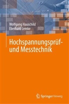 Wolfgang Hauschild, Eberhard Lemke - Hochspannungsprüf- und Messtechnik