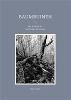 Klaus Kuhn - Baumruinen