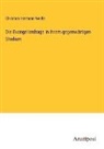 Christian Hermann Weisse - Die Evangelienfrage in ihrem gegenwärtigen Stadium