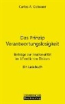 Carlos A. Gebauer - Das Prinzip Verantwortungslosigkeit