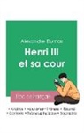 Alexandre Dumas - Réussir son Bac de français 2023 : Analyse de la pièce Henri III et sa cour de Alexandre Dumas