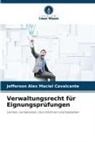 Jefferson Alex Maciel Cavalcante - Verwaltungsrecht für Eignungsprüfungen